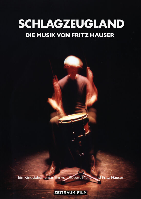 SCHLAGZEUGLAND - Die Musik von Fritz Hauser